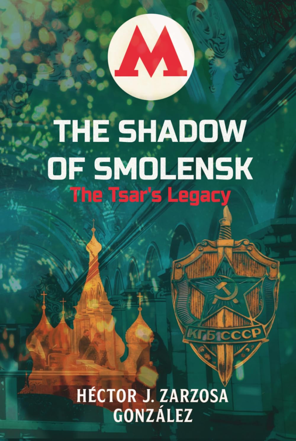The Shadow of Smolensk: The Tsar's Legacy