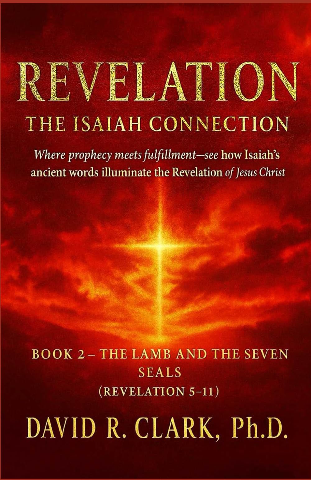 Revelation: The Isaiah Connection (Book 2)