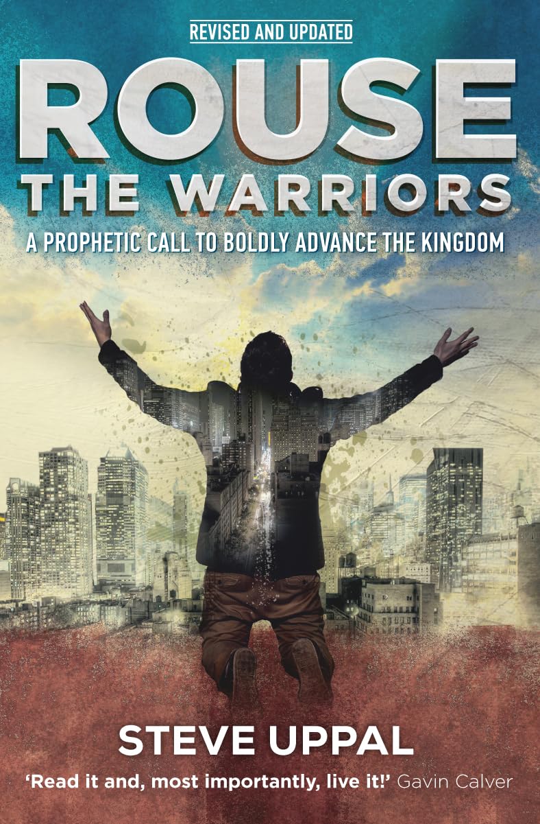 Rouse the Warriors: A Prophetic Call to Advance the Kingdom