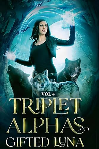 Triplet Alphas Gifted Luna: Vol 4