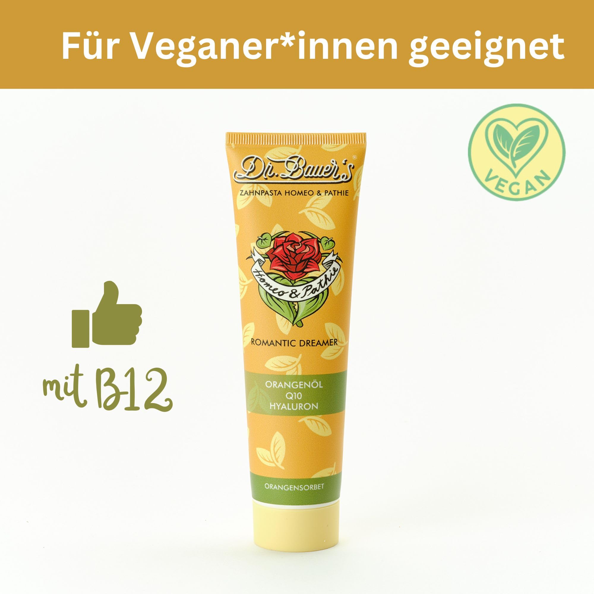 Dr. Bauer's Homeo & Pathie Zahnpasta Romantic Dreamer, 90 ml (1er Pack) | Vegan, Homöopathisch, mit Hyaluron, Q10, Vitamin B12 & Orangenöl, Fruchtiger Orangengeschmack