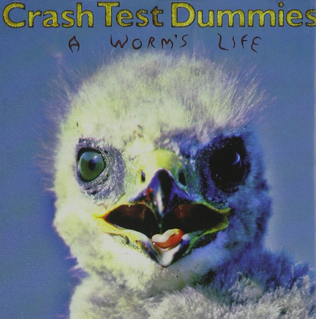 A Worm'S Life [Audio CD] Crash Test Dummies