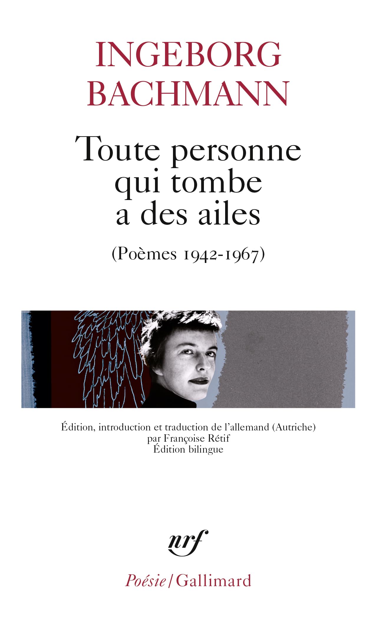 Toute Personne Qui Tombe À Des Ailes - Poèmes 1942-1967