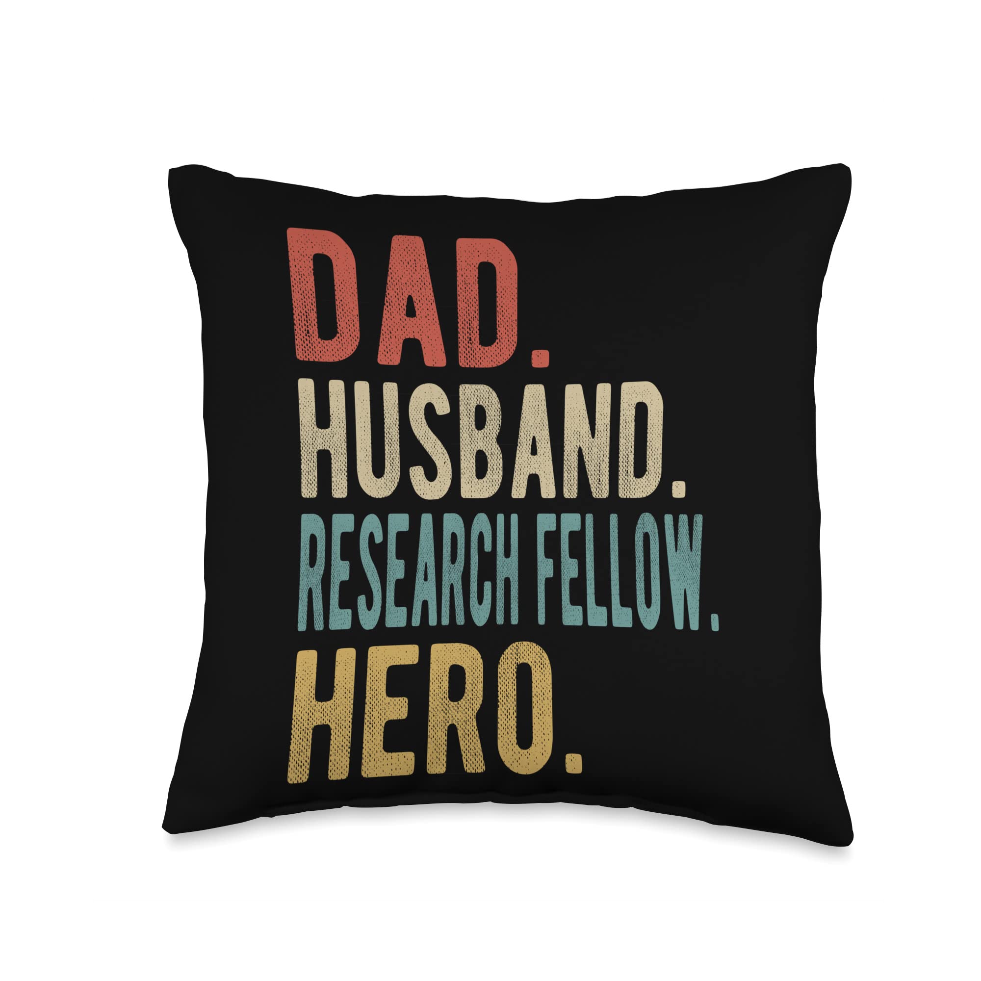 Dad Husband Research Fellow Hero Throw Pillow, 16x16, Multicolor