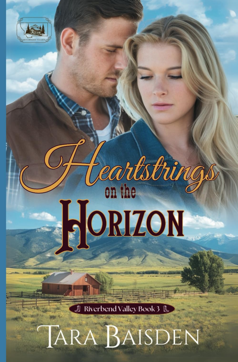 Heartstrings on the Horizon: Contemporary Cowboy Romance (Riverbend Valley Book 3)