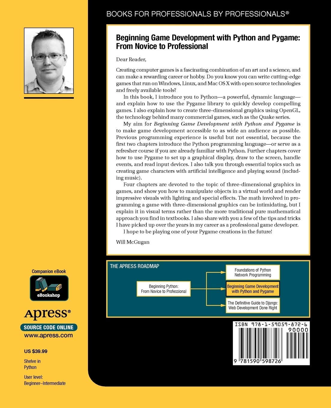 Beginning Game Development with Python and Pygame: From Novice to  Professional (Expert's Voice): Amazon.co.uk: McGugan, Will: 9781590598726:  Books