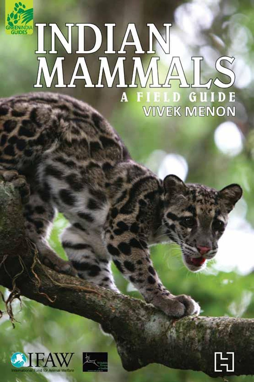 Indian Mammals: A Field Guide Paperback – May 15, 2014