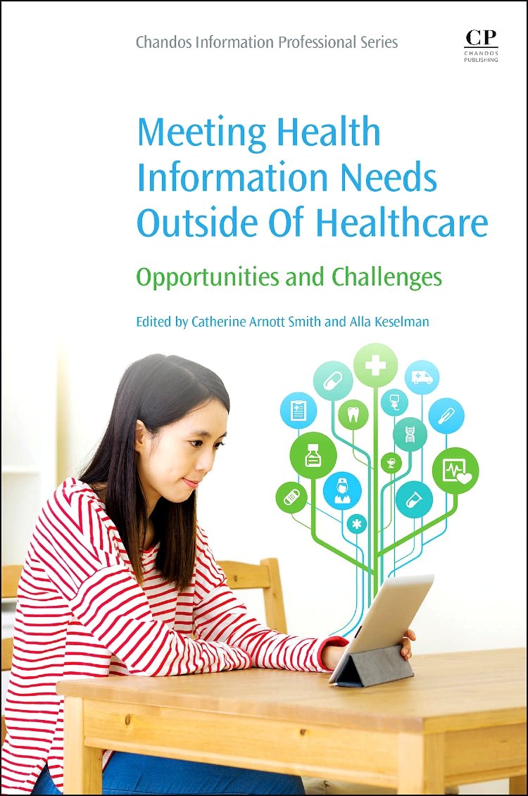 Buy Meeting Health Information Needs Outside of Healthcare: Opportunities and Challenges — BookShops.in