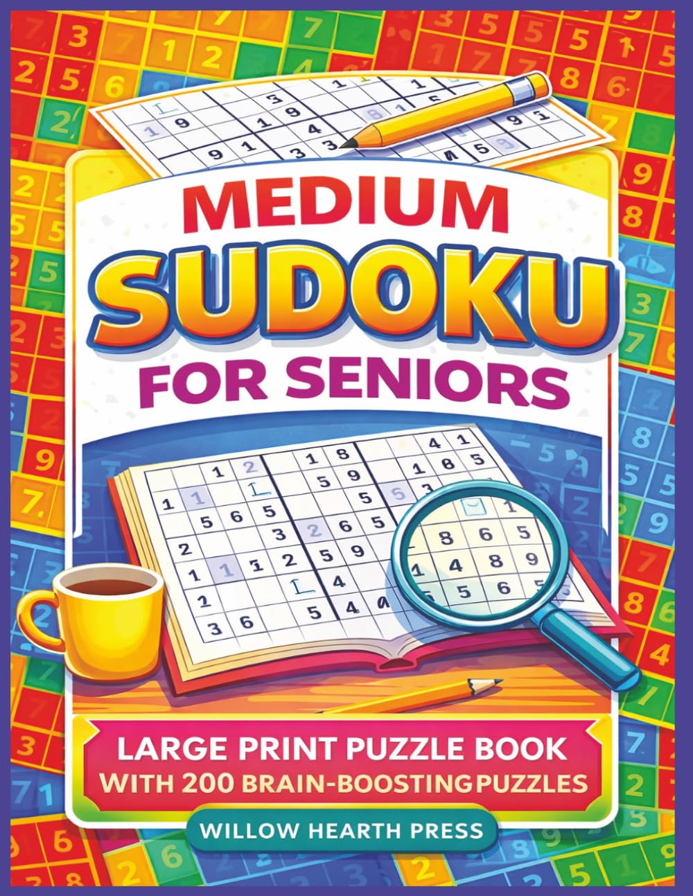 Medium Sudoku for Seniors: Large Print Puzzle Book with 200 Brain Boosting Puzzles