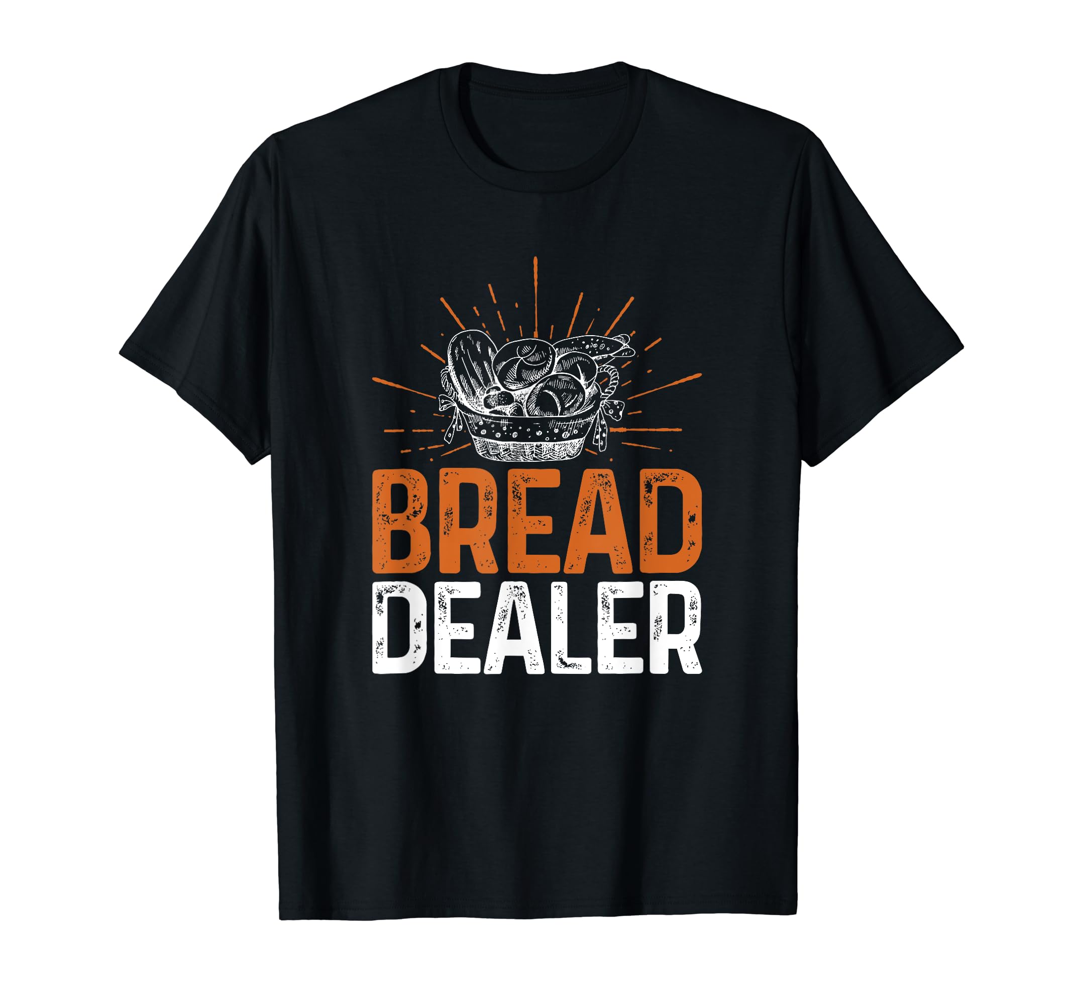 Bakery Funny Bread Baker Bread Dealer T-Shirt