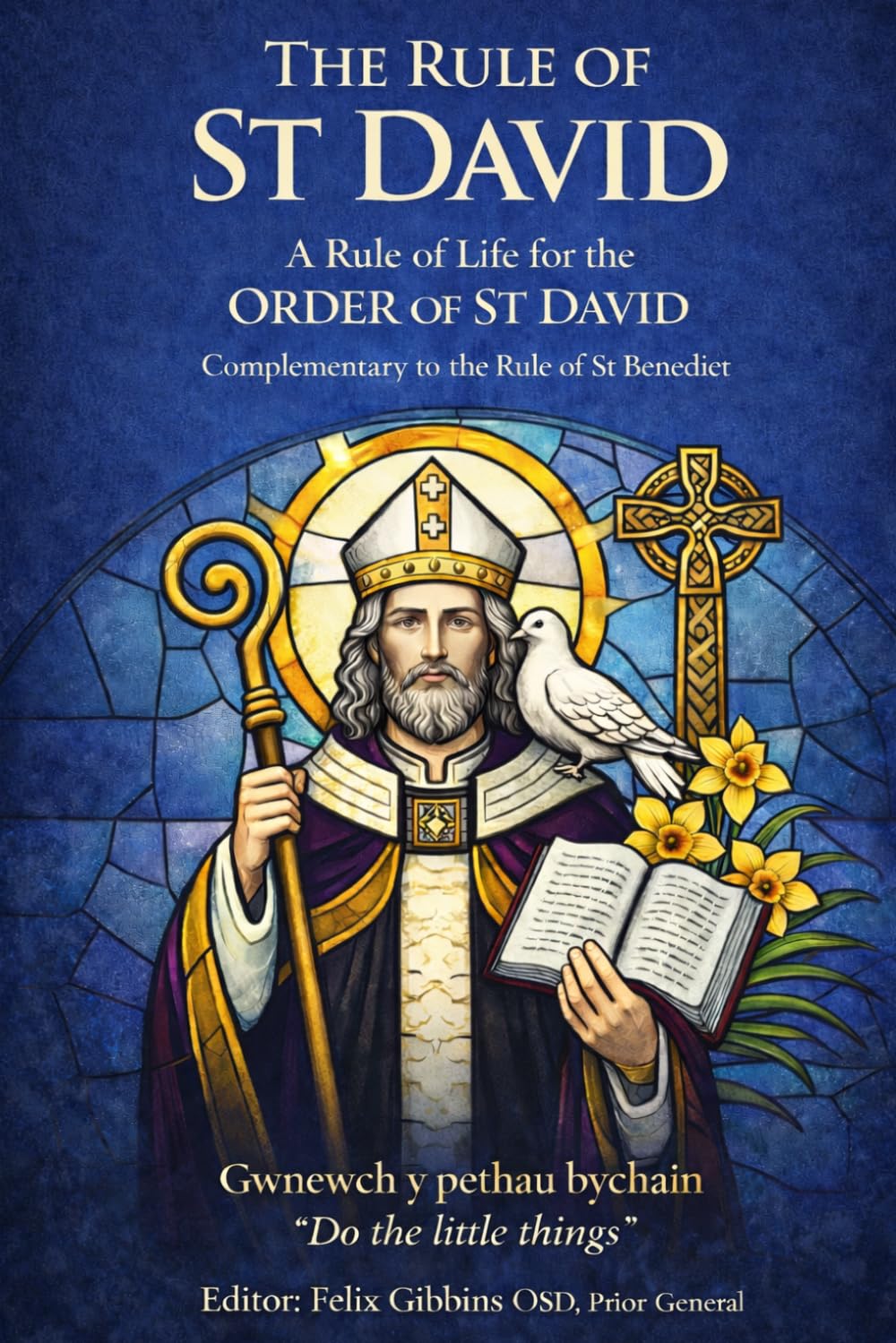 The Rule of St David: A Rule of Life for the Order of St David