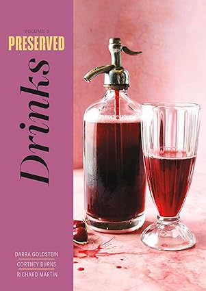 Preserved: Drinks: 25 Recipes-Wow! eBook