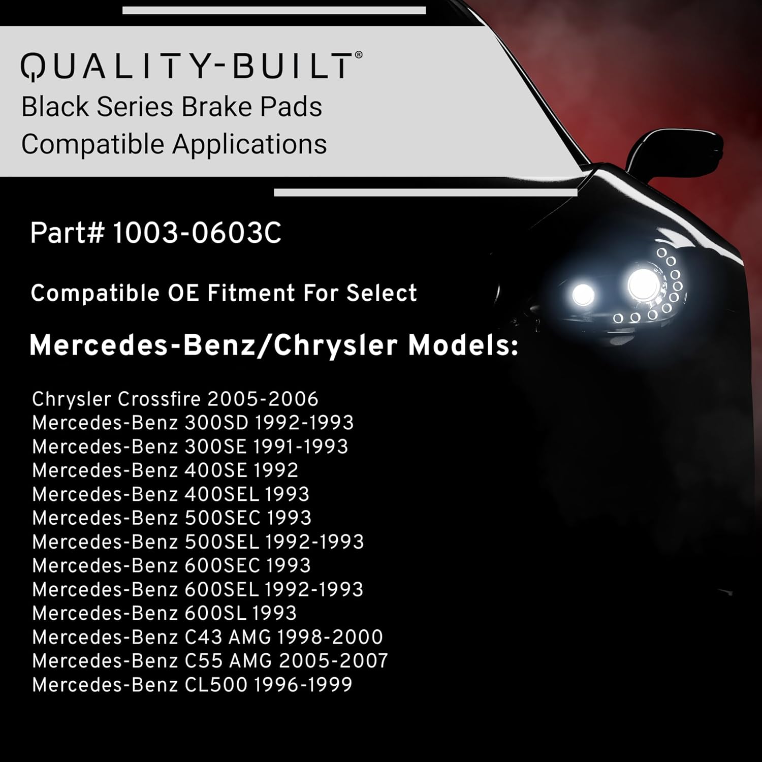 QUALITY-BUILT Rear Ceramic Brake Pads, Black Series 1003-0603C, Compatible with 1991-2010 Chrysler/Mercedes-Benz (300SD,300SE,400SE,400SEL,500SEC,500SEL,600SEC,600SEL,600SL,C43 AMG,C55 AMG,CL500)