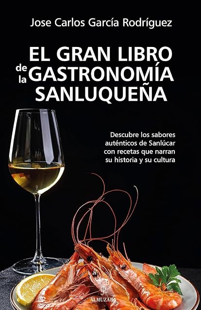 Portada de El gran libro de la gastronomía sanluqueña