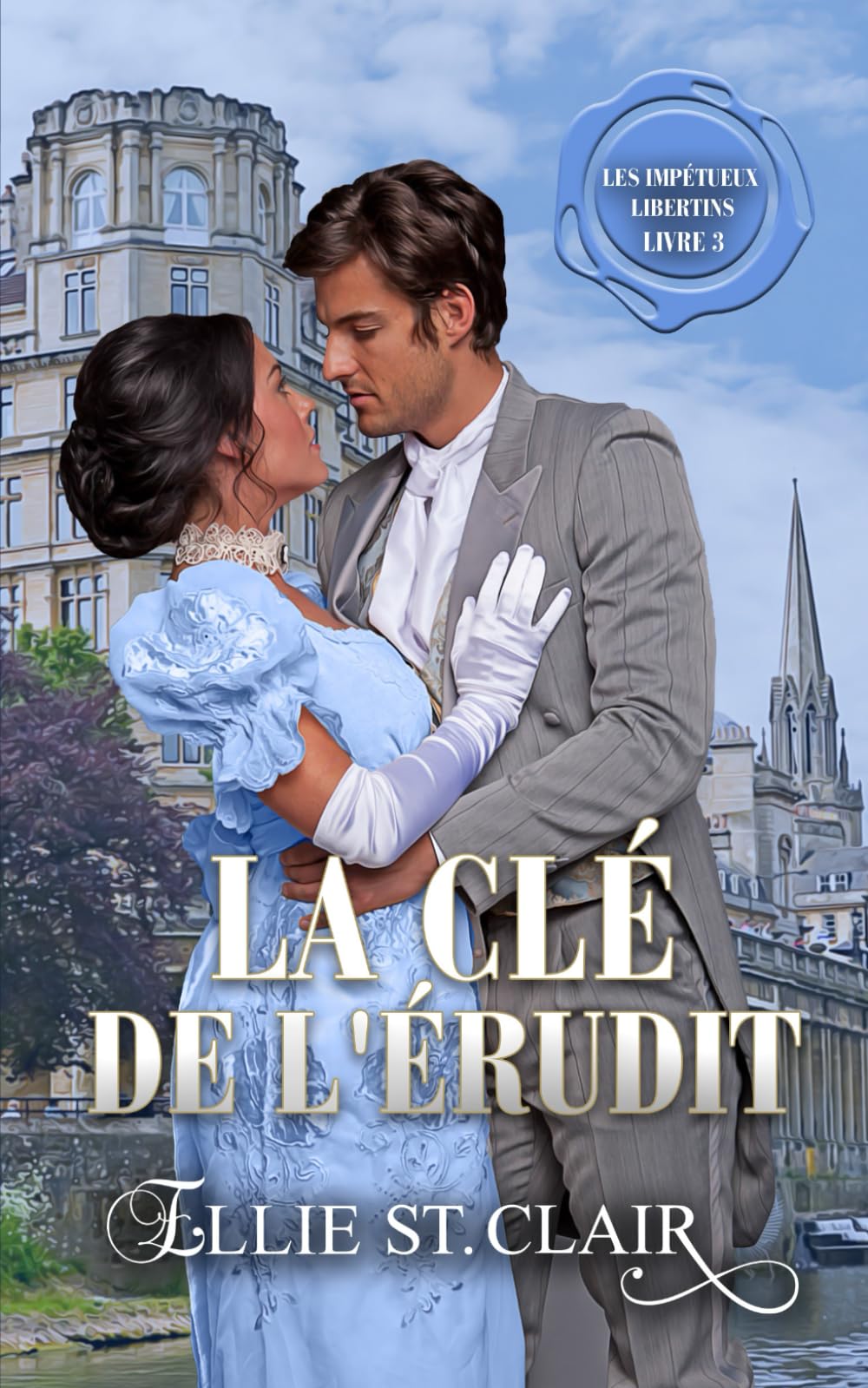 La clé de l'érudit: Une romance de régence (Les impétueux libertins)