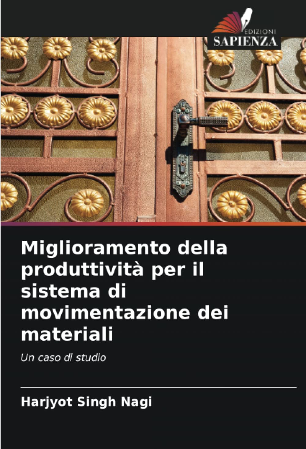 Miglioramento della produttività per il sistema di movimentazione dei materiali: Un caso di studio