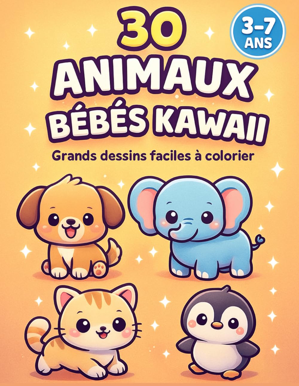 30 animaux bébés Kawaii: Grands dessins faciles à colorier - 3 à 7 ans