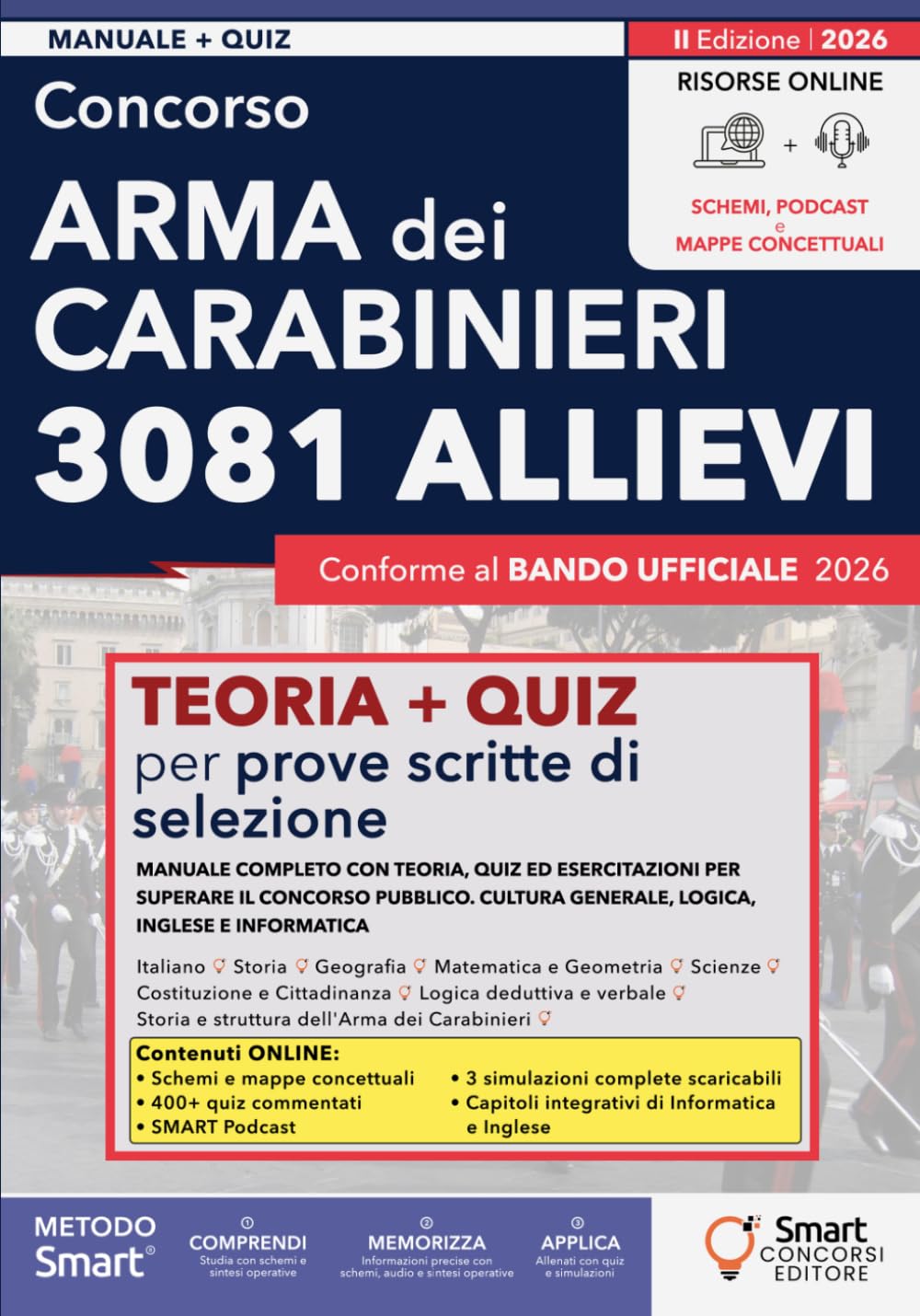 Concorso Arma dei Carabinieri - 3081 Allievi: Manuale completo con teoria, quiz ed esercitazioni per superare il concorso pubblico. Cultura generale, ... – Manuali Completi per i Concorsi Pubblici)