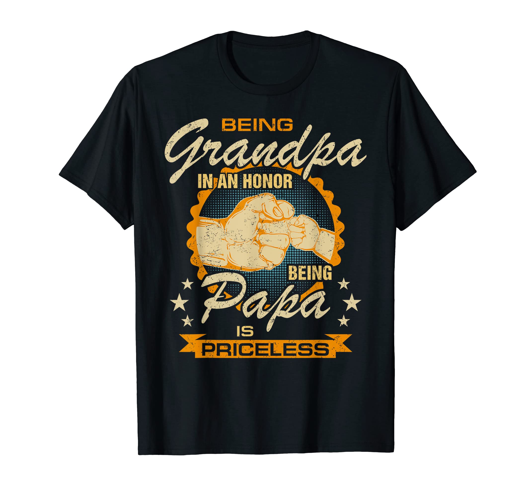 Being Grandpa Is An Honor Being Papa Is Priceless Best Dad T-Shirt