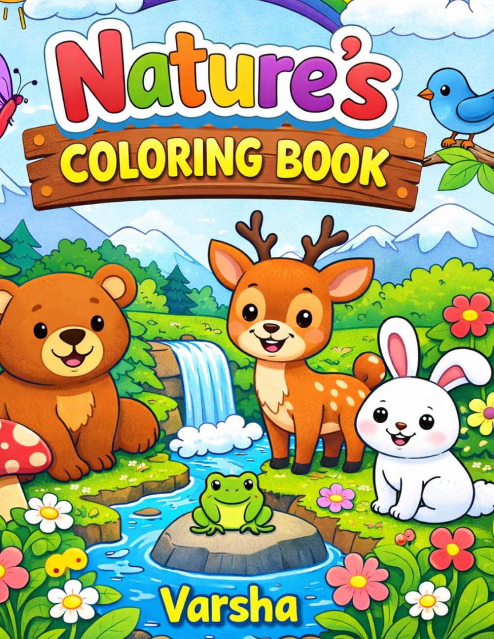 Nature’s Coloring Book for Kids Ages 3–12: A Cute and Easy Coloring Book with Animals, Birds, Flowers, and Outdoor Scenes for Toddlers, Preschoolers & Kids