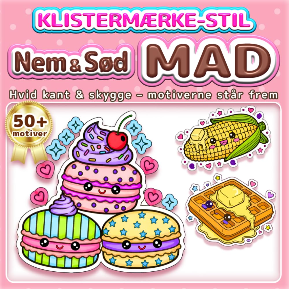 Nem & Sød MAD: Malebog i klistermærke-stil: Tykke streger – let at farvelægge | Over 50 søde motiver for børn og voksne | Bold & Easy malebog (Nem & Sød-serien)