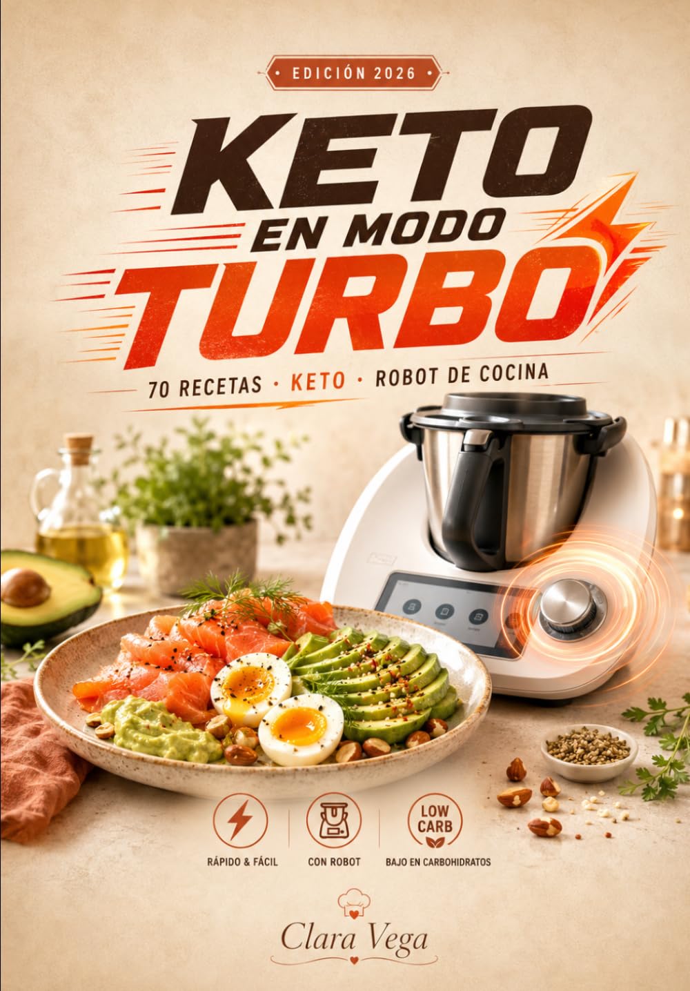 Keto en Modo Turbo: 70 recetas cetogénicas rápidas, creativas y llenas de sabor para tu robot de cocina