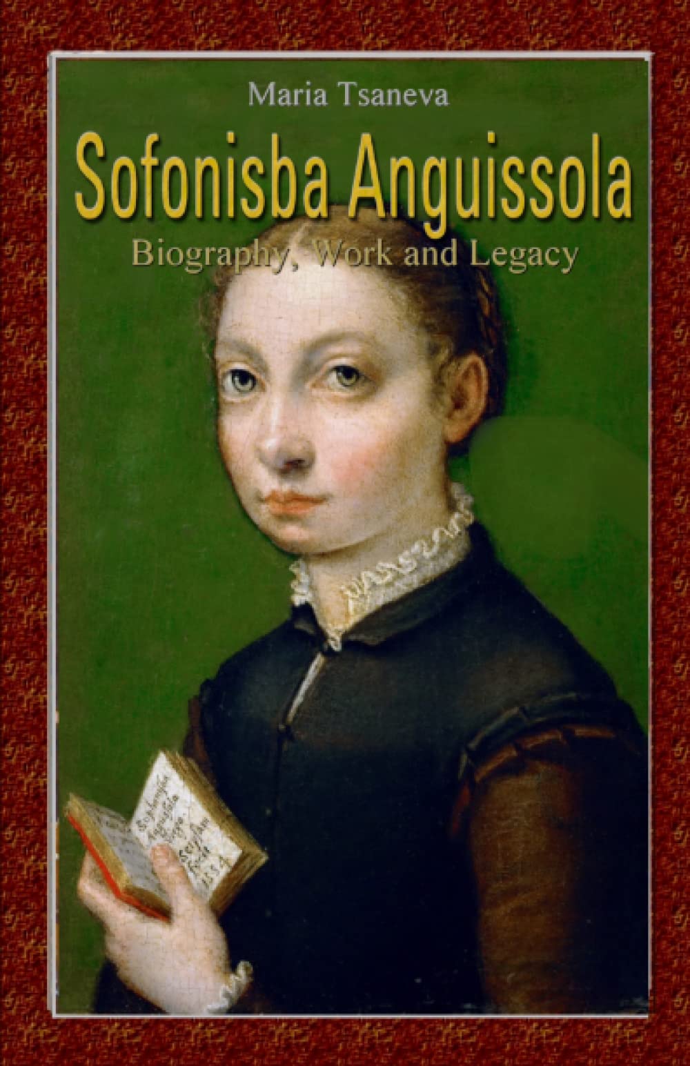 Sofonisba Anguissola: Biography, Work and Legacy