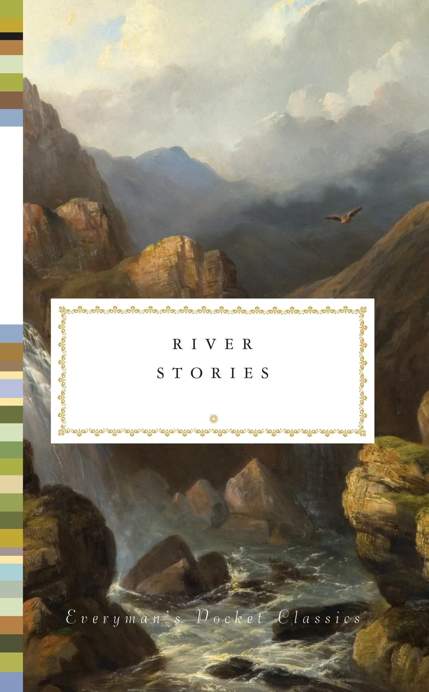 River Stories (Everyman's Library POCKET CLASSICS)