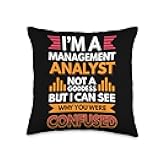 I'm A Management Analyst Not A Goddess Throw Pillow