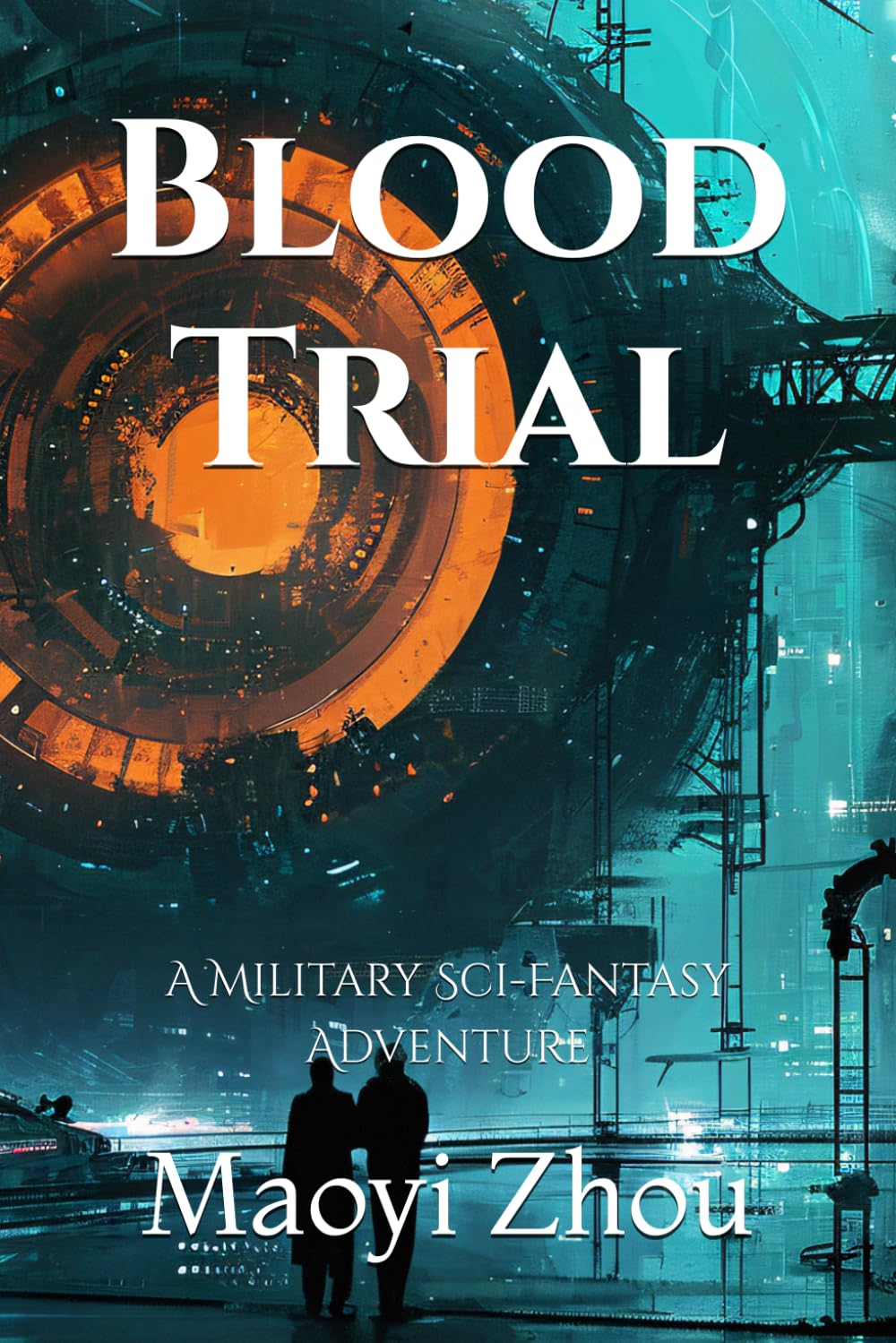 Blood Trial: A Military Sci-Fantasy Adventure (Dead Iron)