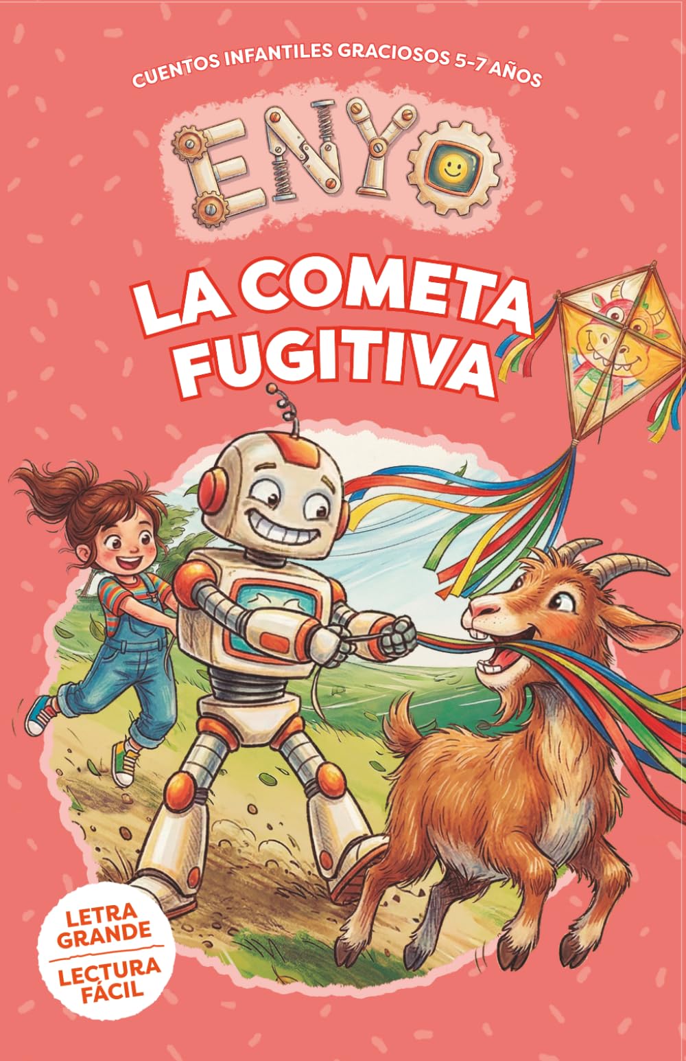 ENYO: La Cometa Fugitiva: Cuentos Infantiles Graciosos 5-7 Años. Lectura fácil