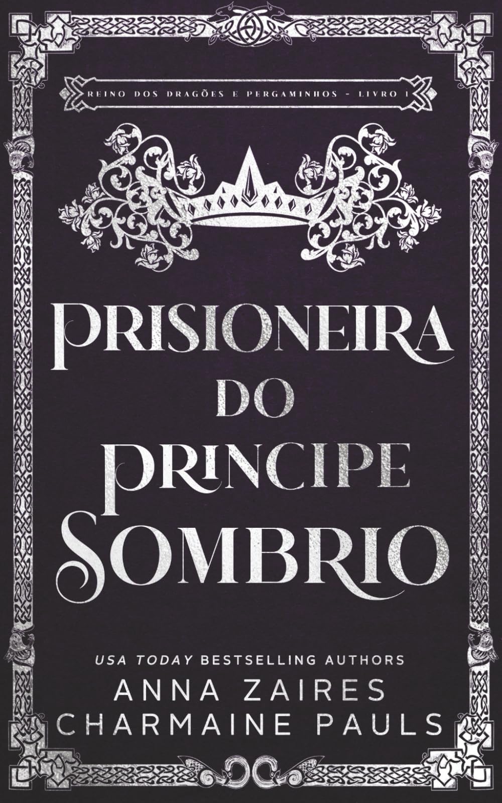 Prisioneira do Príncipe Sombrio (Reino dos Dragões e Pergaminhos)