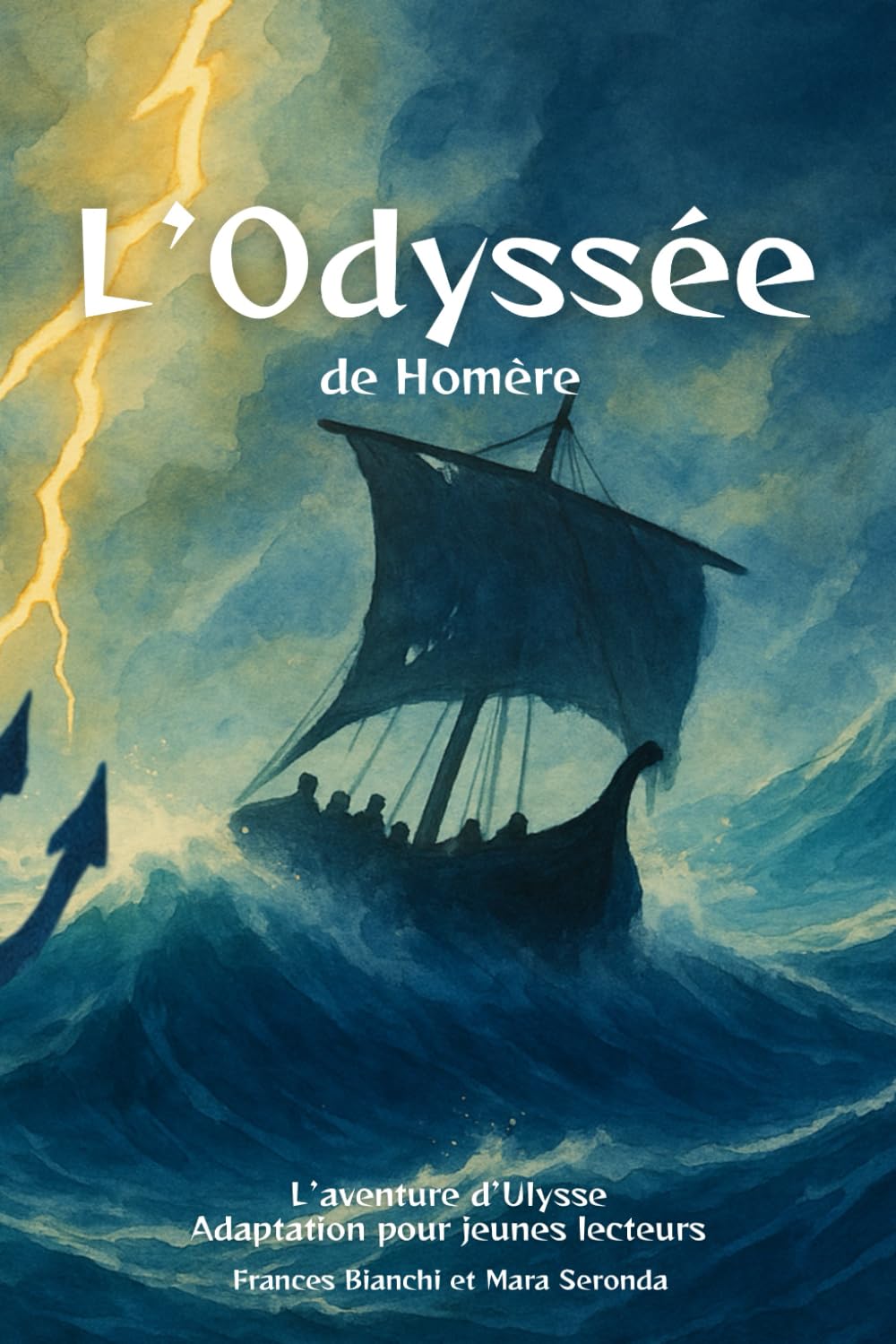 L’Odyssée de Homère: L’aventure d’Ulysse – Adaptation de L’Odyssée pour jeunes lecteurs