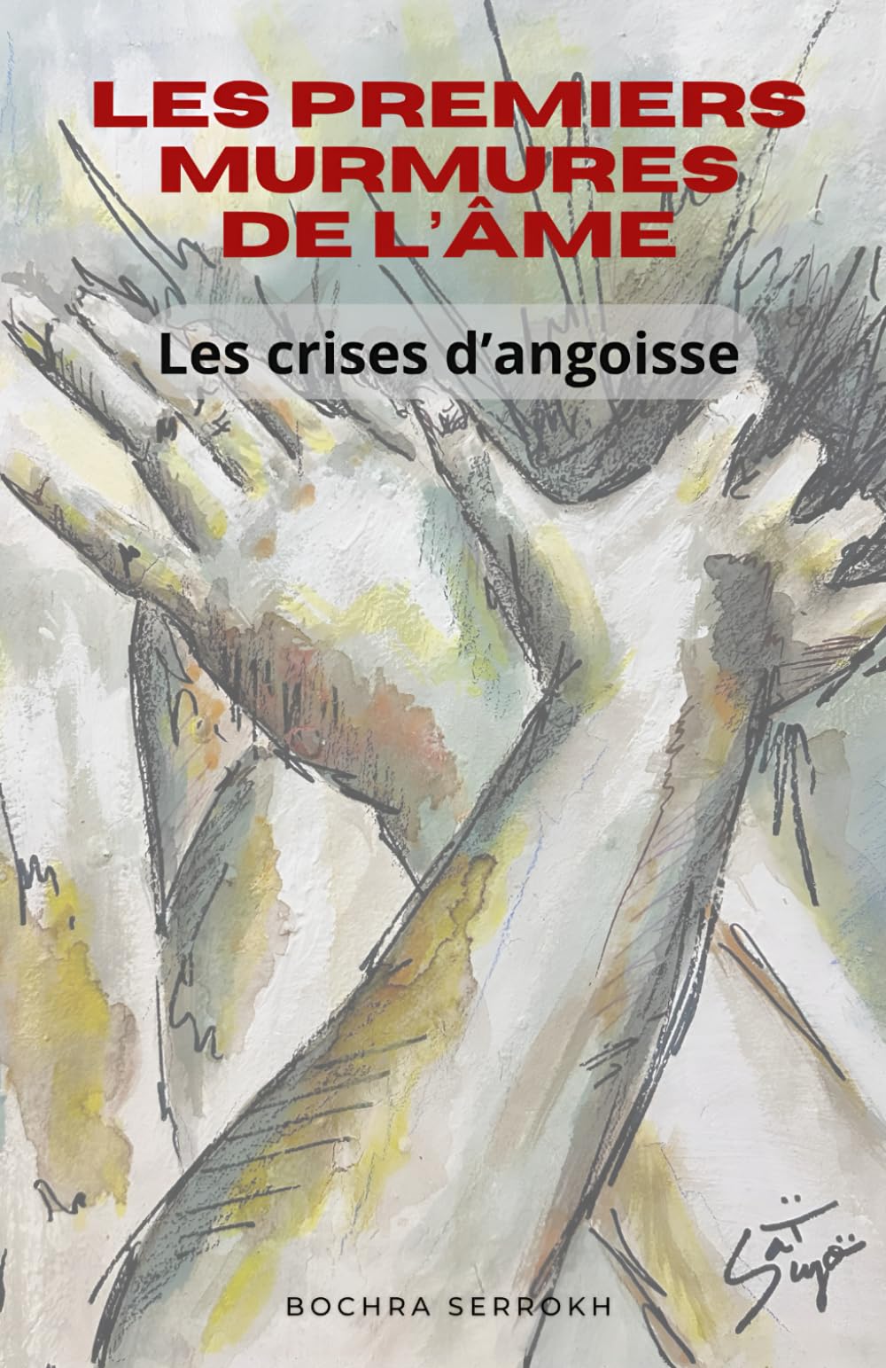 Les premiers murmures de l'âme: Les crises d'angoisse