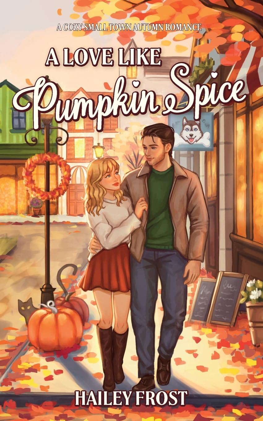 A Love Like Pumpkin Spice: A Cozy Small-Town Autumn Romance: 1 (Wayward Hollow)