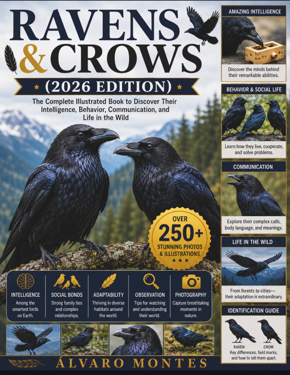 Ravens & Crows (2026 Edition): The Complete Illustrated Book to Discover Their Intelligence, Behavior, Communication, and Life in the Wild