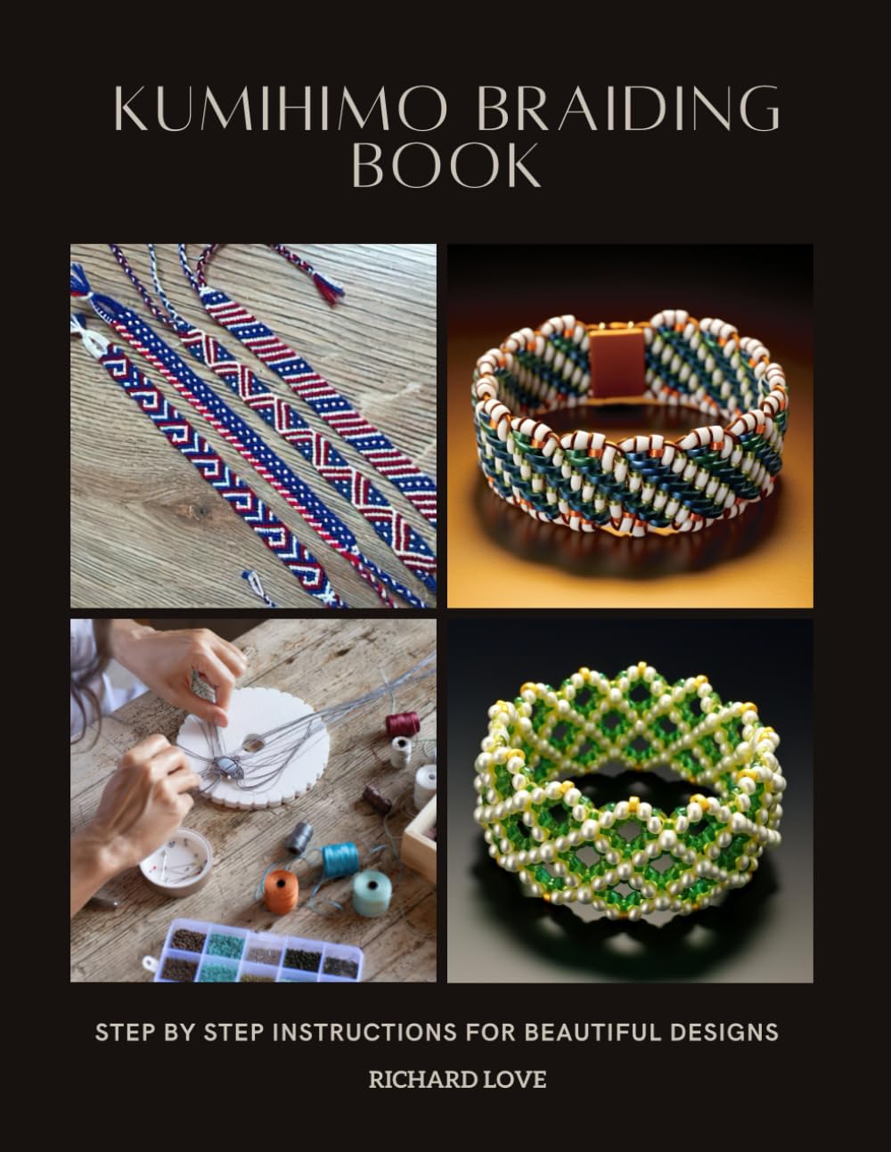 Kumihimo Braiding Book by Richard Love