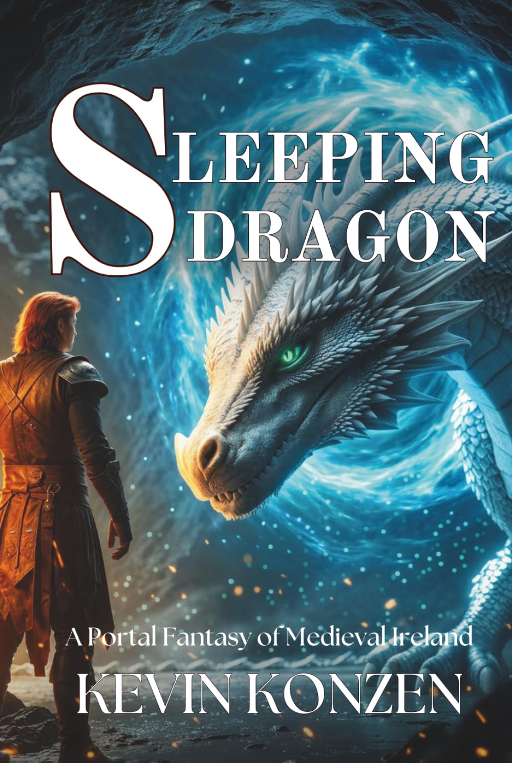 Sleeping Dragon (Revised Edition): A Portal Fantasy of Medieval Ireland (The Rising Dragon Saga)