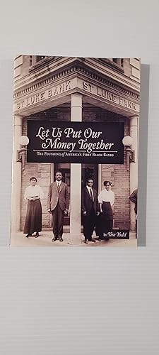 Let Us Put Our Money Together, The Founding of America's