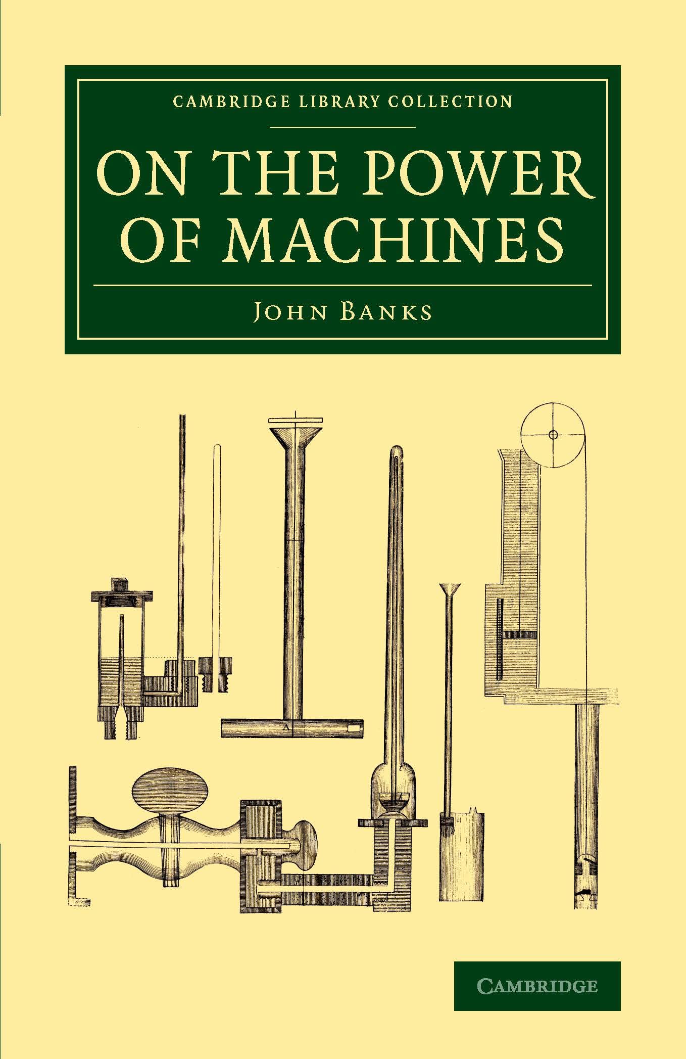 On the Power of Machines (Cambridge Library Collection - Technology)