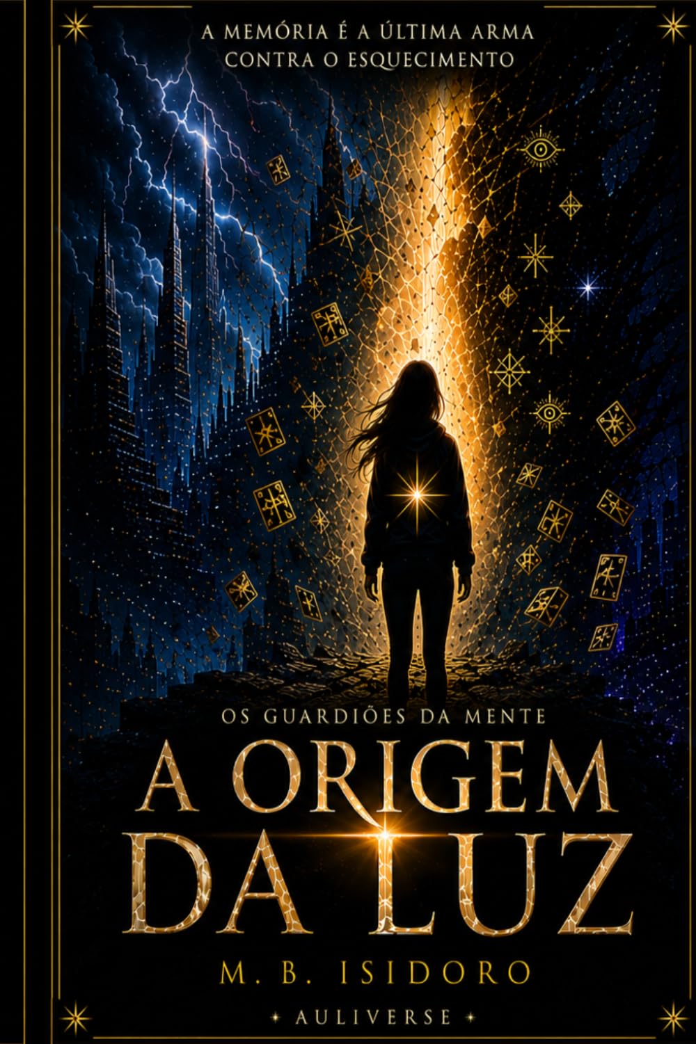 Os Guardiões da Mente: A Origem da Luz