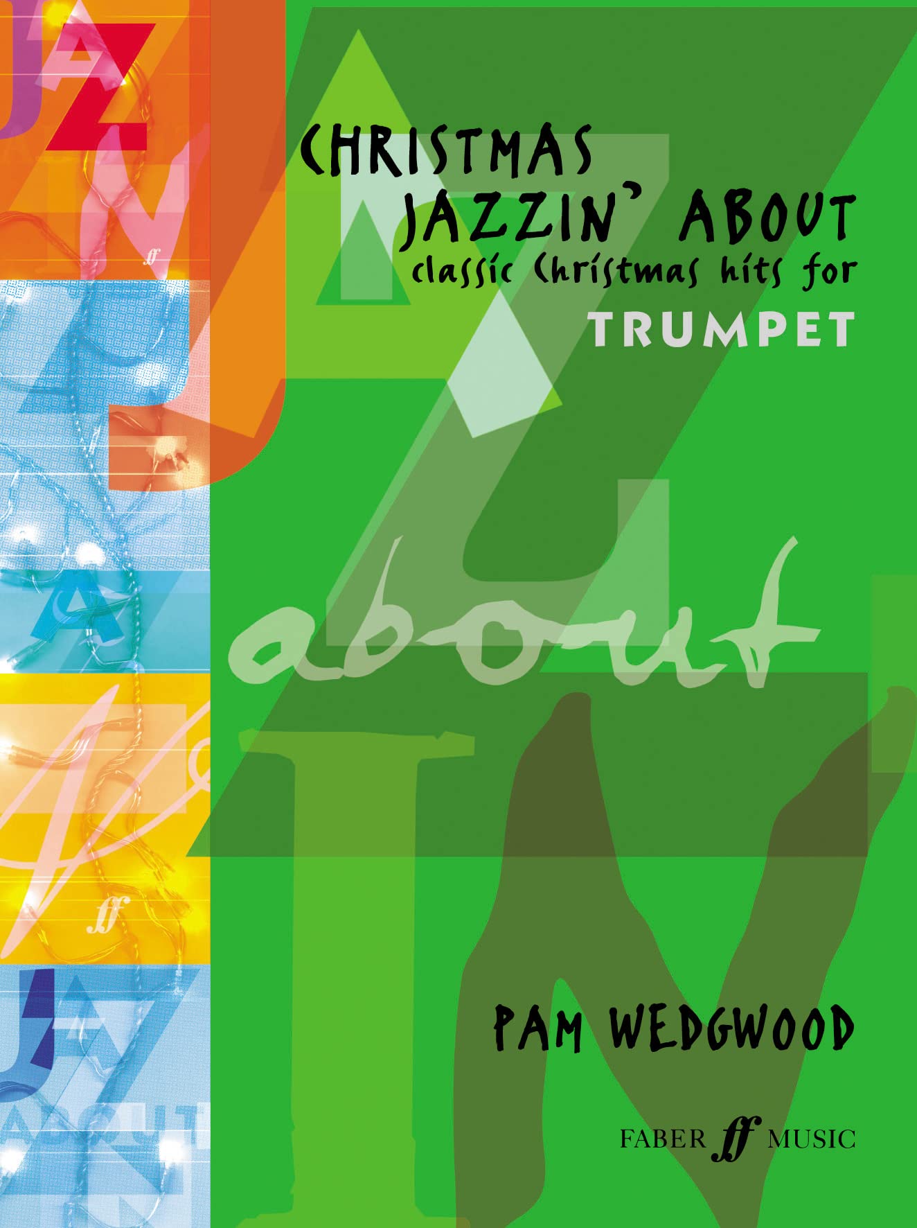 Christmas Jazzin' About: (Trumpet and Piano) (Trumpet Piano): Classic Christmas Hits