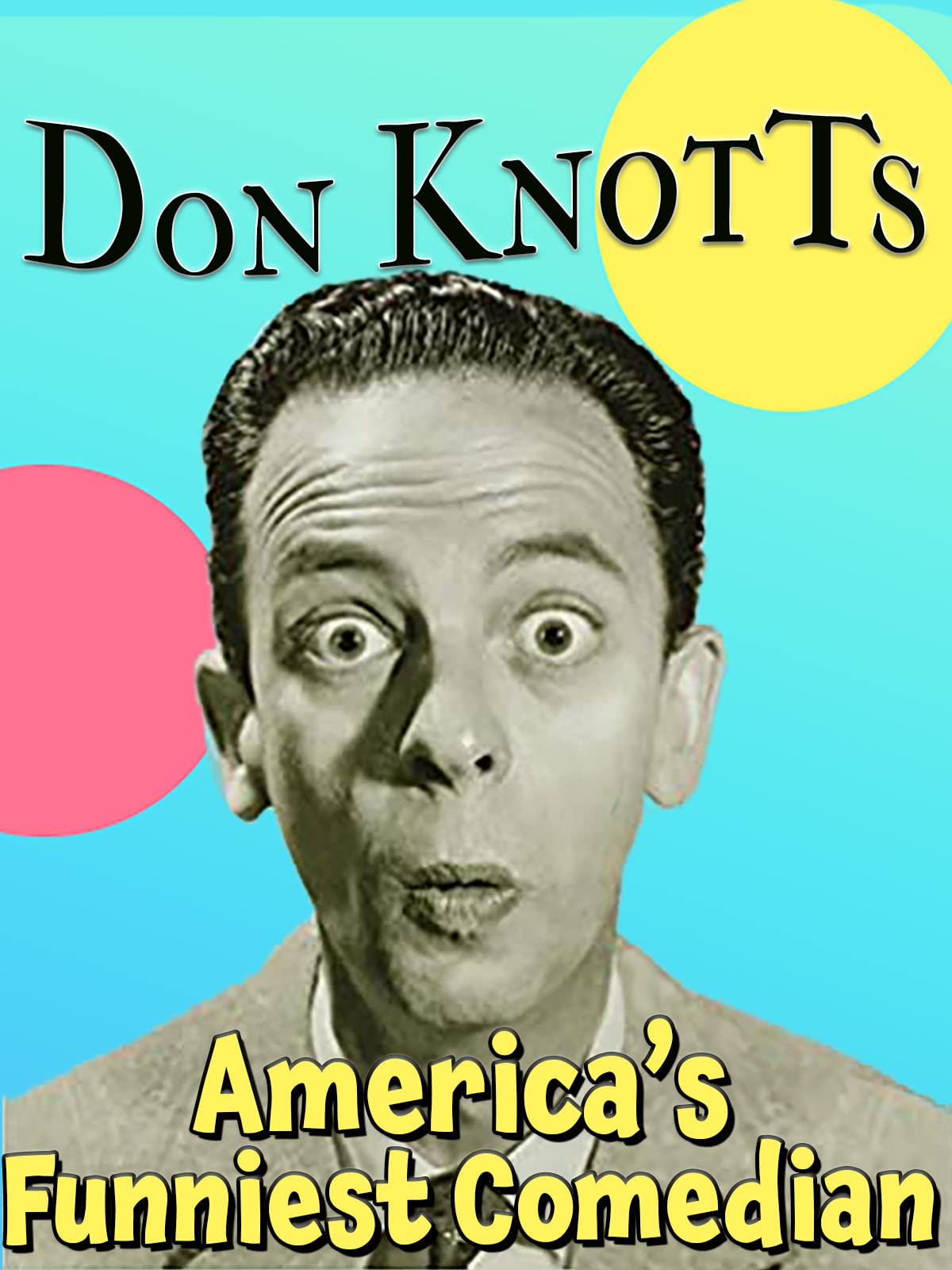 Don Knotts, America's Funniest Comedian