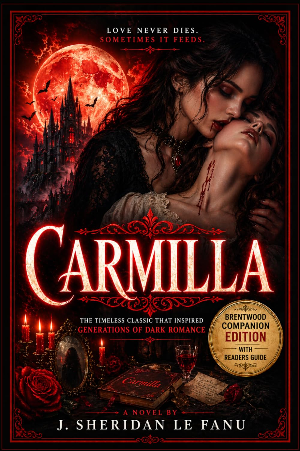 Carmilla (Annotated): Brentwood Companion Edition: Vampire Horror Dark Romance: Original Novella With Reader’s Guide, Analysis, Characters, Themes, Gothic Context, Atmosphere and Literary Insights