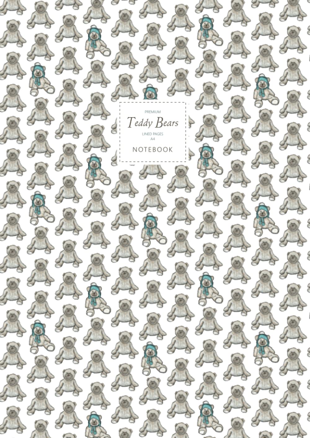 Teddy Bears Notebook - Lined Pages - A4 - Premium: (White Edition) Fun notebook 192 lined pages (A4 / 8.27x11.69 inches / 21x29.7cm)