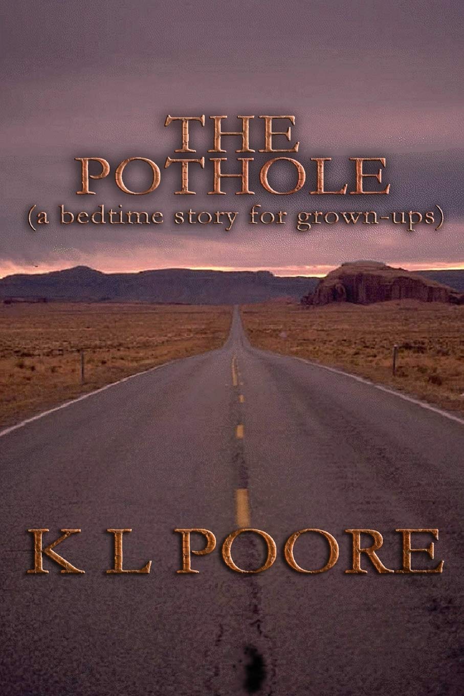 The Pothole: A Bedtime Story for Grown-Ups