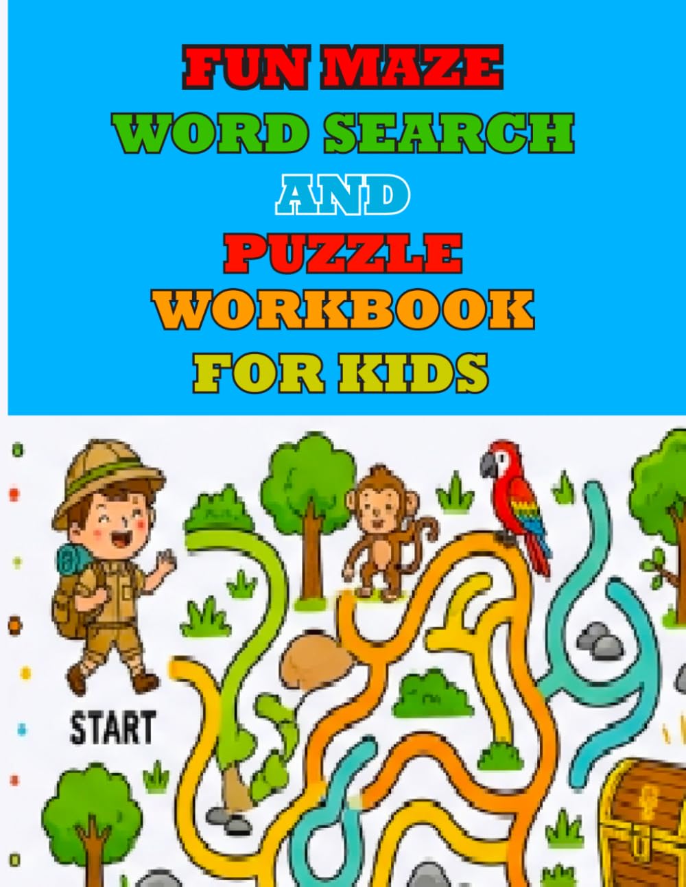 fun maze word search and puzzle workbook for kids: Packed with Mazes Word Searches and Brain-Boosting Puzzles to Keep workbook Kids Smiling and Learning