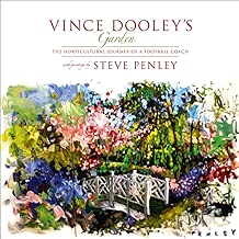 Vince Dooley's Garden: The Horticultural Journey of a Football Coach