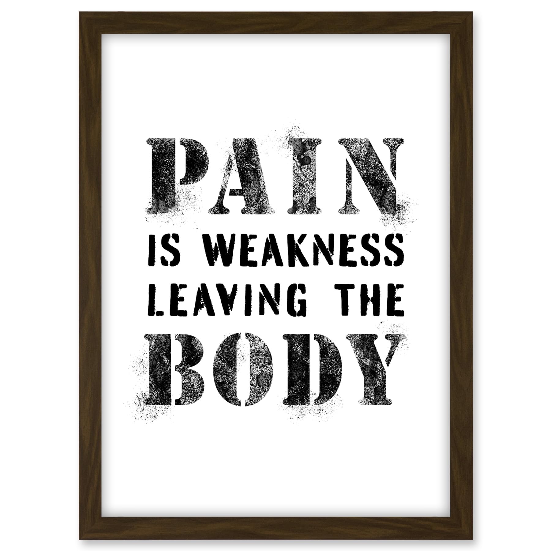 Artery8 Exercise Decor Pain Is Weakness Leaving The Body Inspirational Gym Decor Wall Art Artwork Framed A3 Wall Art Print