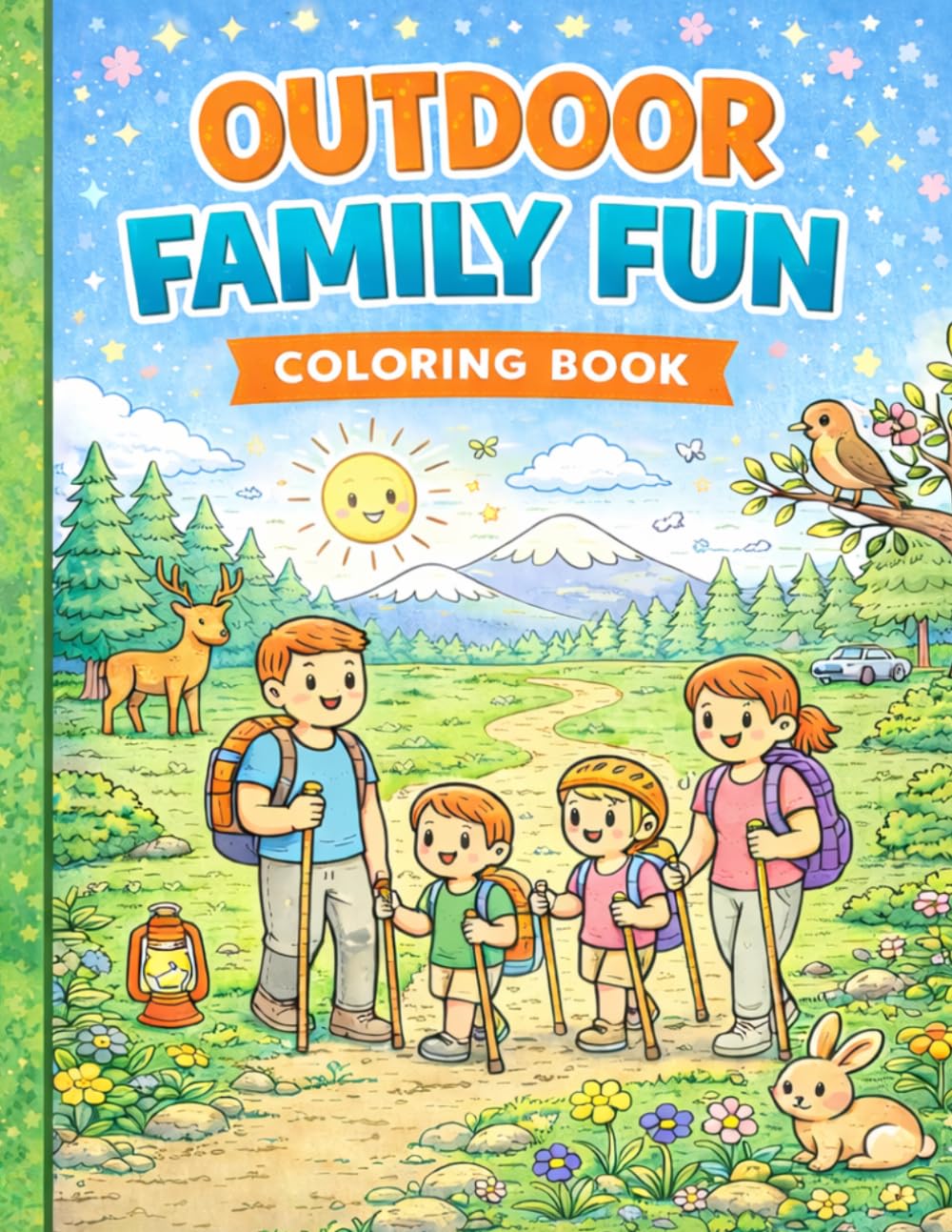 Outdoor Family Fun Coloring Book: A Fun Adventure Coloring Book for Kids with Camping, Hiking, and Nature Scenes